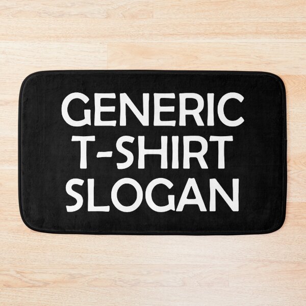 Item preview, Generic Sologan designed and sold by MakeItTrend.