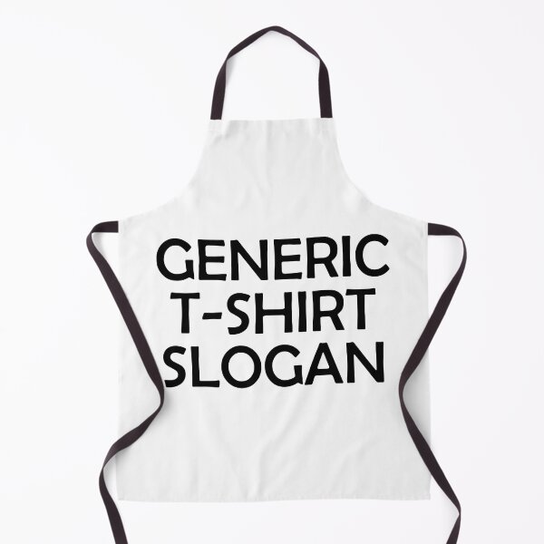 Item preview, Generic Sologan designed and sold by MakeItTrend.