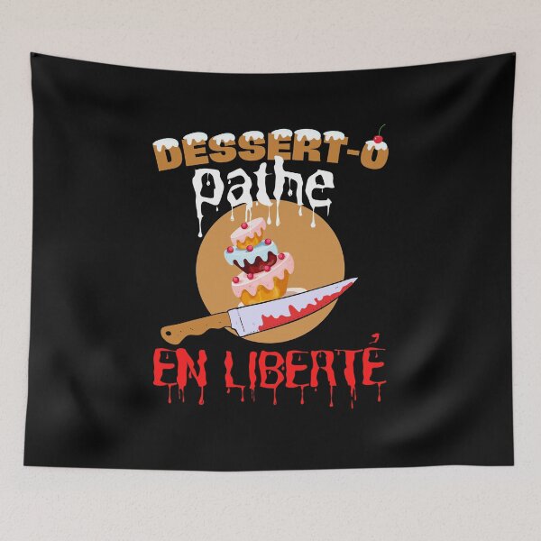 Item preview, gourmet dad dessert pastry - dessert-opathe in freedom designed and sold by RomualdGR.