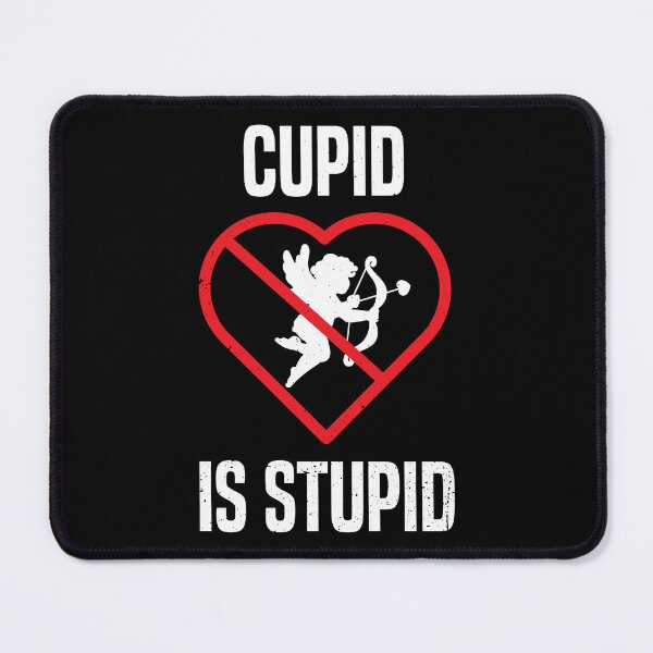 Item preview, Cupid Is Stupid Funny Valentines Day Gift designed and sold by haselshirt.