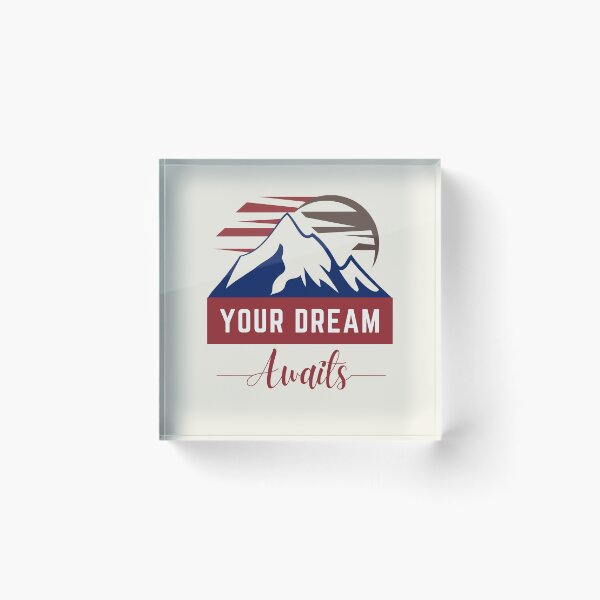 Item preview, Your Dream Awaits | Mountain designed and sold by SpeakLifeHQ.