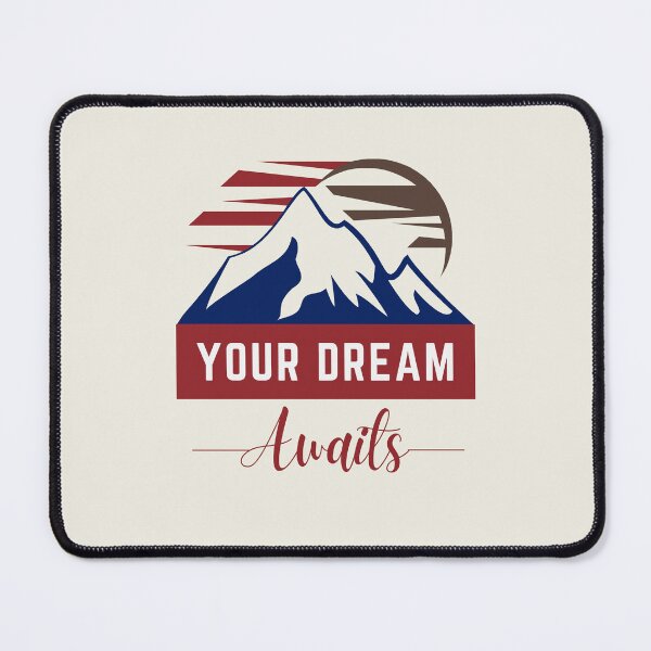 Item preview, Your Dream Awaits | Mountain designed and sold by SpeakLifeHQ.