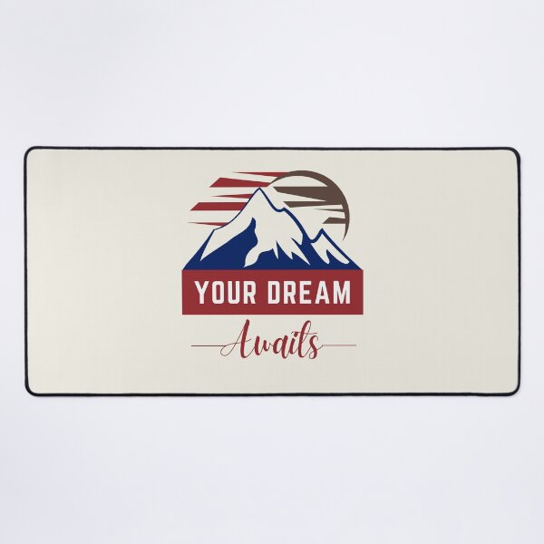 Item preview, Your Dream Awaits | Mountain designed and sold by SpeakLifeHQ.