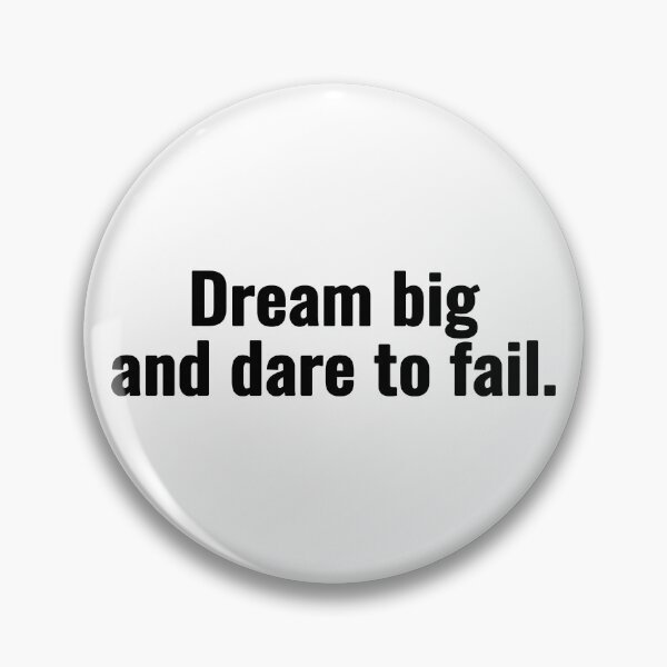 Item preview, Dream big and dare to fail. designed and sold by Vanion.