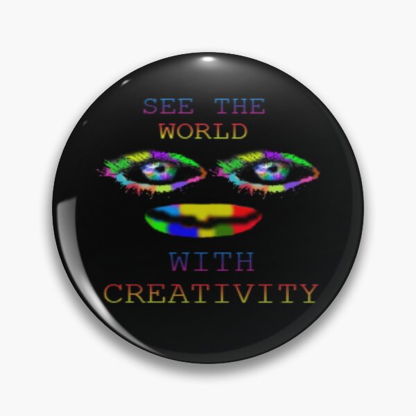 Item preview, SEE THE WORLD WITH CREATIVITY designed and sold by Davidwaterson.