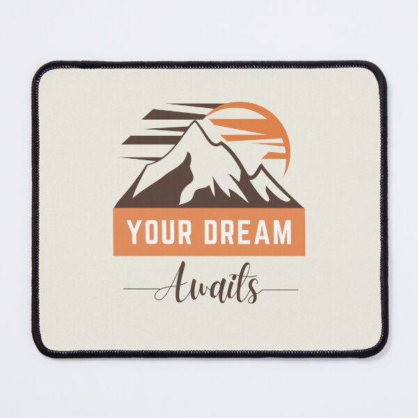 Item preview, Your Dream Awaits | Mountain designed and sold by SpeakLifeHQ.