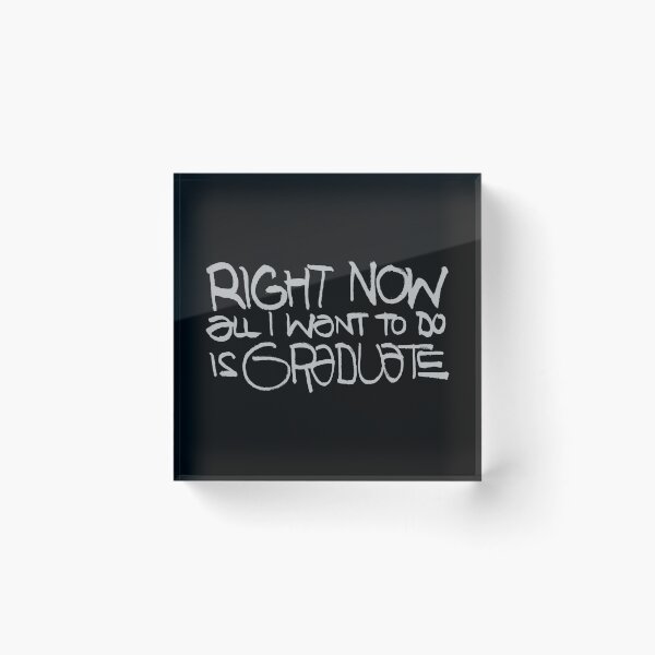 Item preview, Right Now All I Want To Do Is Graduate (silver text version) designed and sold by moon-detective.