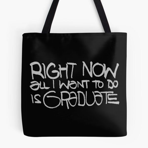 Item preview, Right Now All I Want To Do Is Graduate (silver text version) designed and sold by moon-detective.