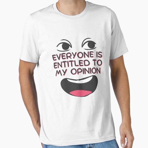 Item preview, Everyone Is Entitled To My Opinion designed and sold by BookOfE.