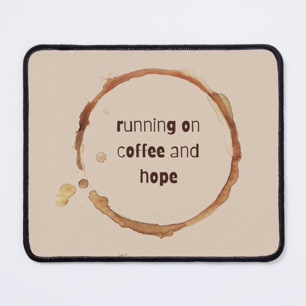 Item preview, running on coffee and hope designed and sold by Yankee Doodle Gandy.