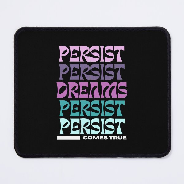 Item preview, Persist Dreams Come True| Pastel Colors designed and sold by SpeakLifeHQ.