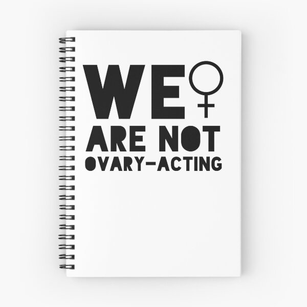 Item preview, We Are Not Ovary-Acting Women's Rights designed and sold by gillys.
