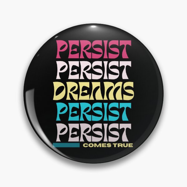 Item preview, Persist Dreams Come True | Colorful designed and sold by SpeakLifeHQ.