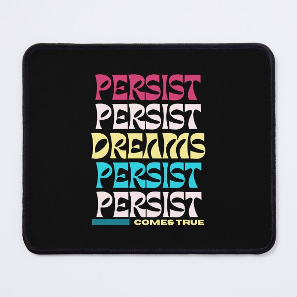Item preview, Persist Dreams Come True | Colorful designed and sold by SpeakLifeHQ.