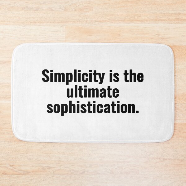 Item preview, Simplicity is the ultimate sophistication. designed and sold by Vanion.