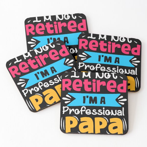 Item preview, Father's Day - I'm Not Retired I'm A Professional Papa designed and sold by UnknownArtistt.