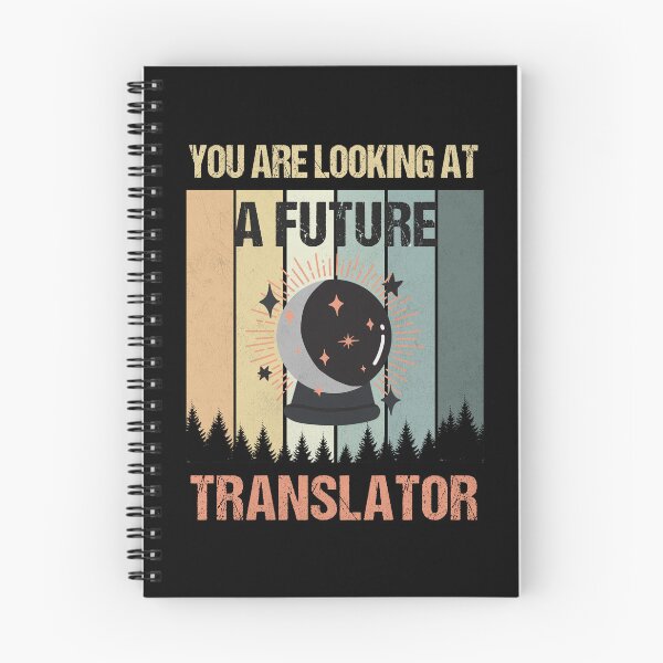 Item preview, You're Looking At A Future Translator designed and sold by MOONINSPIRATION.