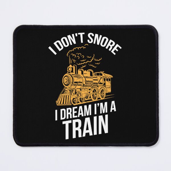 Item preview, Funny Locomotive I Don t Snore I Dream I m A Train designed and sold by haselshirt.