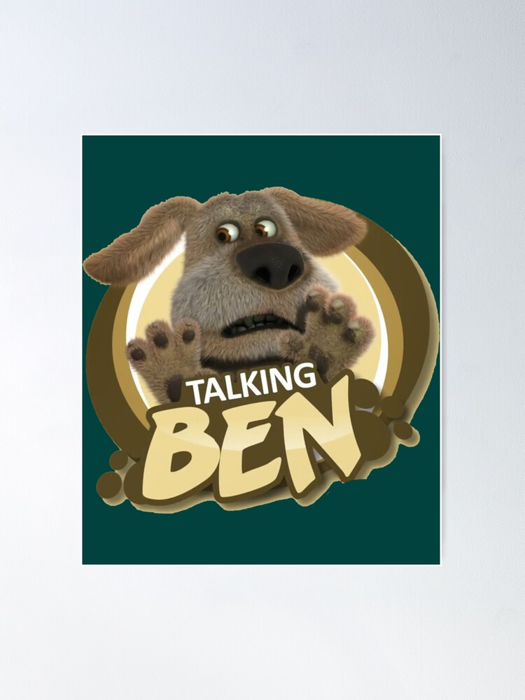 talking ben  Poster for Sale by FlandersAS