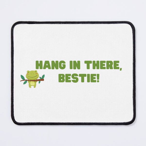 Item preview, Hang in there Bestie designed and sold by Andromedamami.
