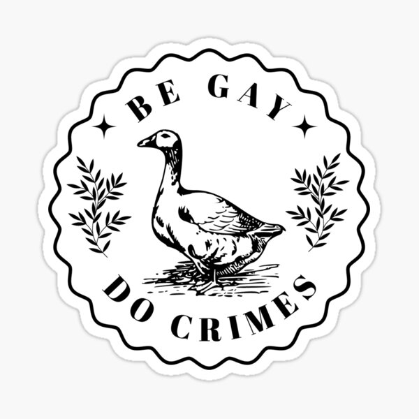 Artikel-Vorschau von Sei schwul, begehe ein Verbrechen - Goose, designt und verkauft von ValentinaHramov.