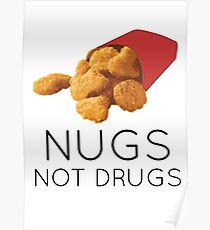Nugs not drugs Poster