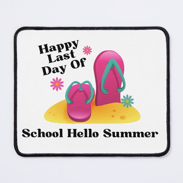Item preview, Happy Last day of school hello summer designed and sold by formylovelydog.