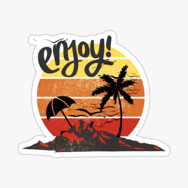 Enjoy freely Sticker