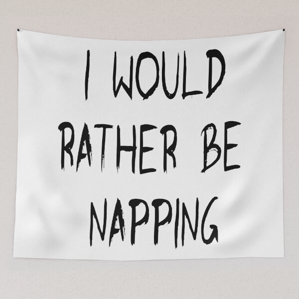 Item preview, I would rather be napping in black designed and sold by Becky Hunter.