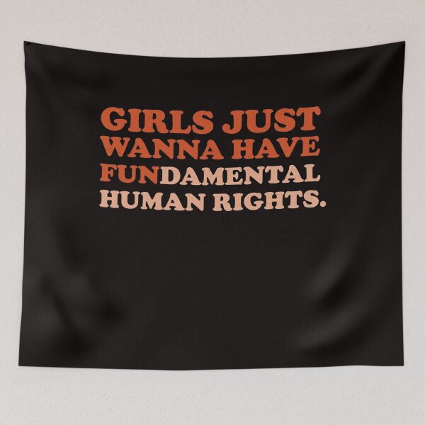 Item preview, Girls Just Wanna Have Fundamental Human Rights Feminist designed and sold by EdwardSamuels.