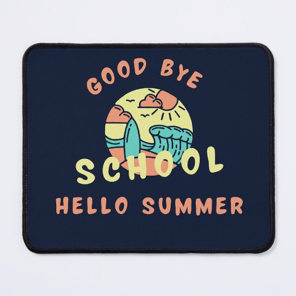 Item preview, Good Bye of school hello summer designed and sold by formylovelydog.
