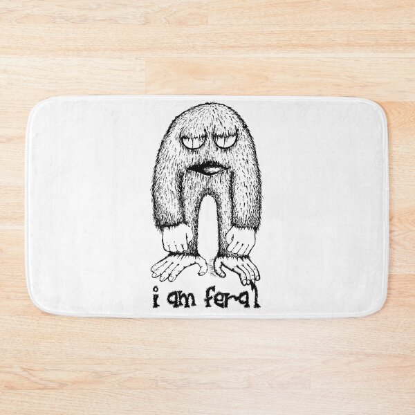 Item preview, I Am Feral | Im Feral, I’m Feral, Feral, | High Maintenance  designed and sold by clients.