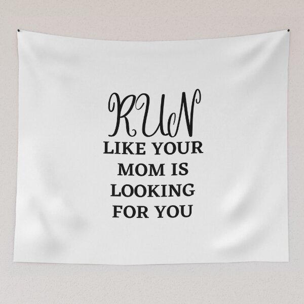 Item preview, Run Like Your Mom Is Looking For You - Funny Runing designed and sold by RunPower.