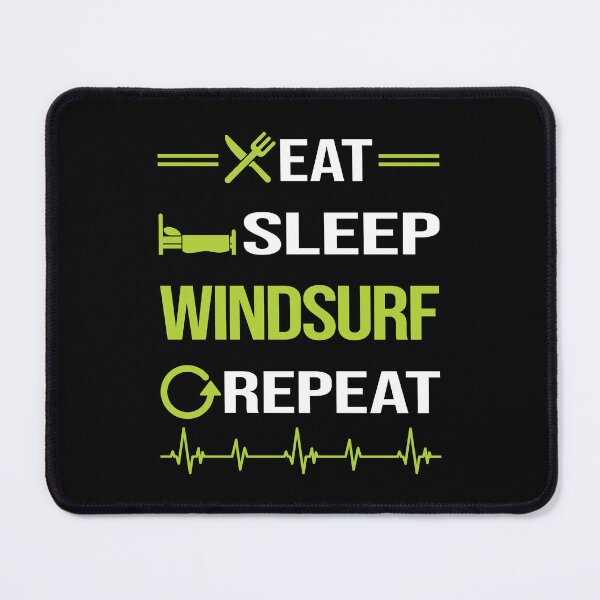 Item preview, Funny Eat Sleep Repeat Windsurfing Windsurf Windsurfer Sailboarding Boardsailing designed and sold by HappyTshirt1239.