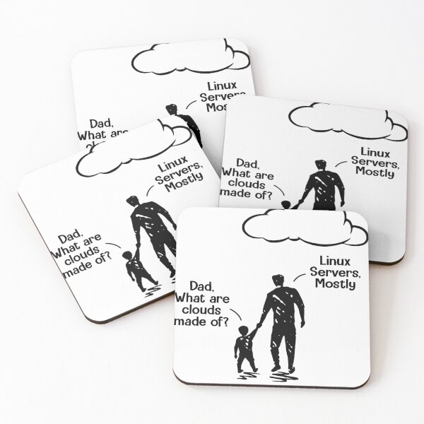Item preview, Dad What Are Clouds Made Of Linux Servers Mostly  designed and sold by Steve Kane.