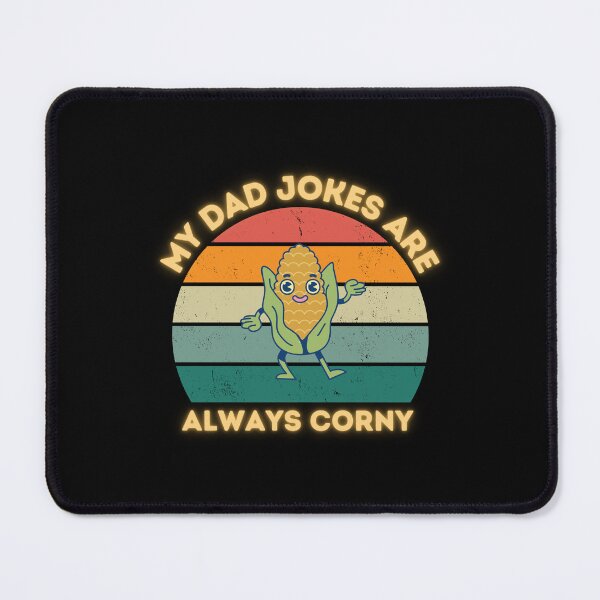 Item preview, My dad jokes are always corny - Father's Day - Dad Puns- Dad jokes designed and sold by Cheerful Designs.