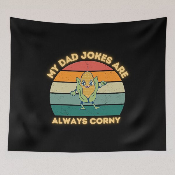 Item preview, My dad jokes are always corny - Father's Day - Dad Puns- Dad jokes designed and sold by Cheerful Designs.