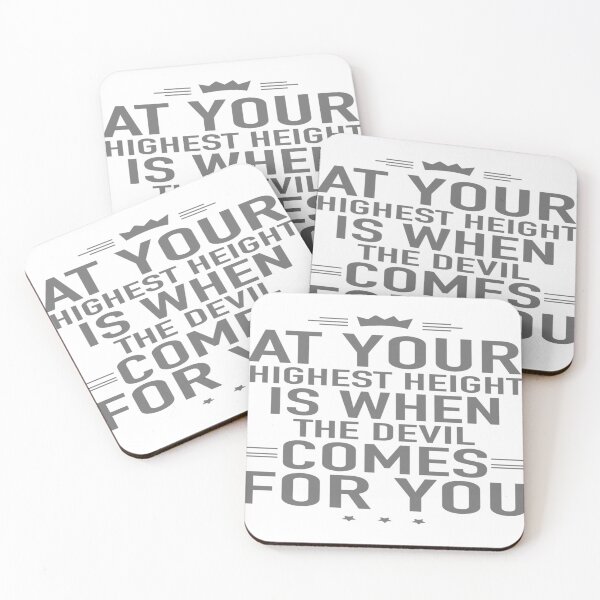 Item preview, At Your Highest Height Is When The Devil Comes For You designed and sold by MrCsStores.