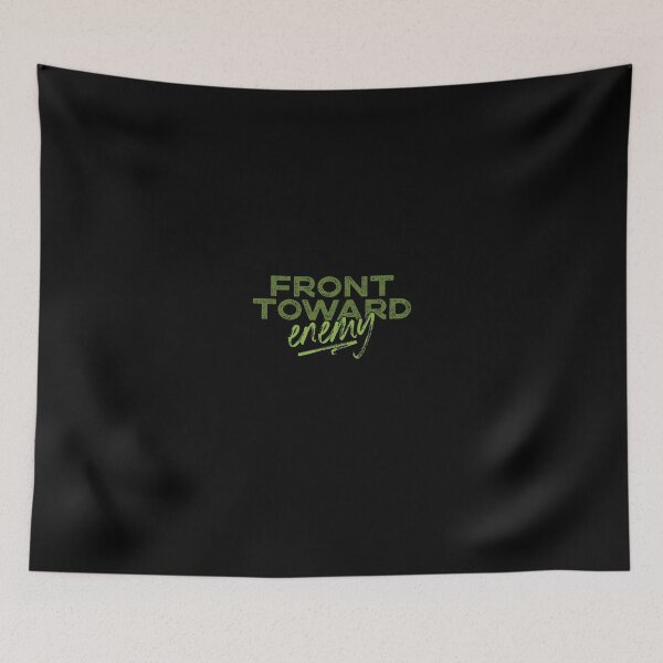 Item preview, Front Toward Enemy Claymore Mine Funny Military Joke designed and sold by Thanapats.