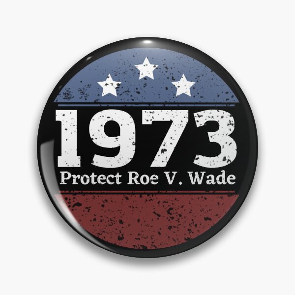Artikelvorschau, Amerikanische Flagge 1973 Protect Roe v Wade Feminismus Pro Choice entworfen und verkauft von ForUrTasteOnly.