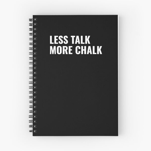 Item preview, Less Talk More Chalk - Design for Chalk Lovers designed and sold by Cali-Power.