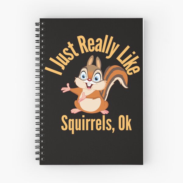 Item preview, I Just Really Like Squirrels Ok Funny Squirrel Lover designed and sold by badretop.
