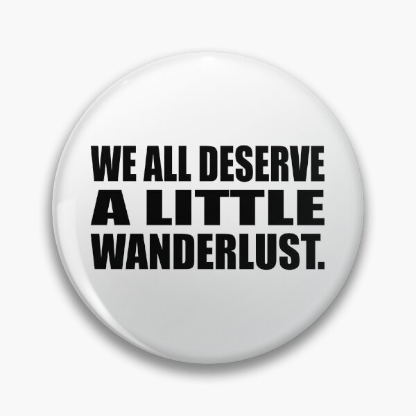 Item preview, We all deserve a little wanderlust designed and sold by Colorfulandfun.