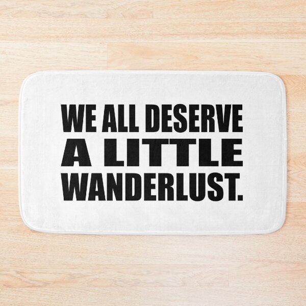 Item preview, We all deserve a little wanderlust designed and sold by Colorfulandfun.