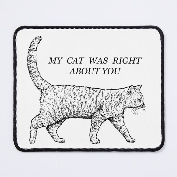 Item preview, My Cat Was Right About You designed and sold by mycologists.