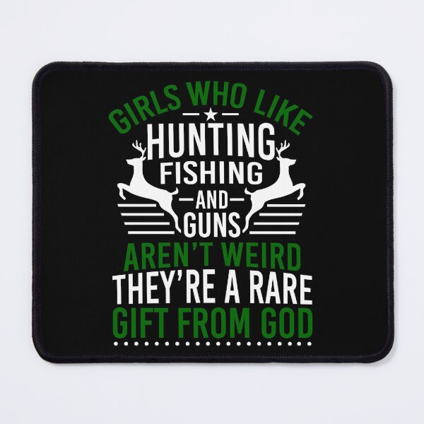 Item preview, Hunting Shirt Girls Who Like Hunting Fishing And Guns Aren't Weird They're A Rare Gift from God Tee designed and sold by haselshirt.