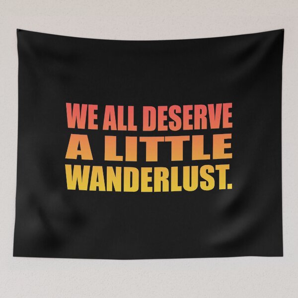 Item preview, We all deserve a little wanderlust designed and sold by Colorfulandfun.