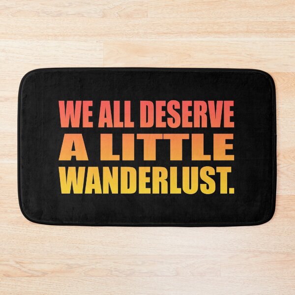 Item preview, We all deserve a little wanderlust designed and sold by Colorfulandfun.