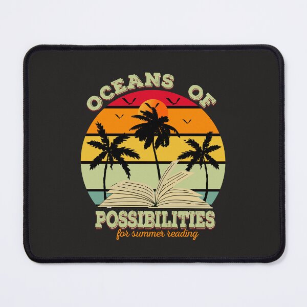 Item preview, OCEANS OF POSSIBILITIES FOR SUMMER READING- FOR SUMMER READERS designed and sold by The Bookworm Store.