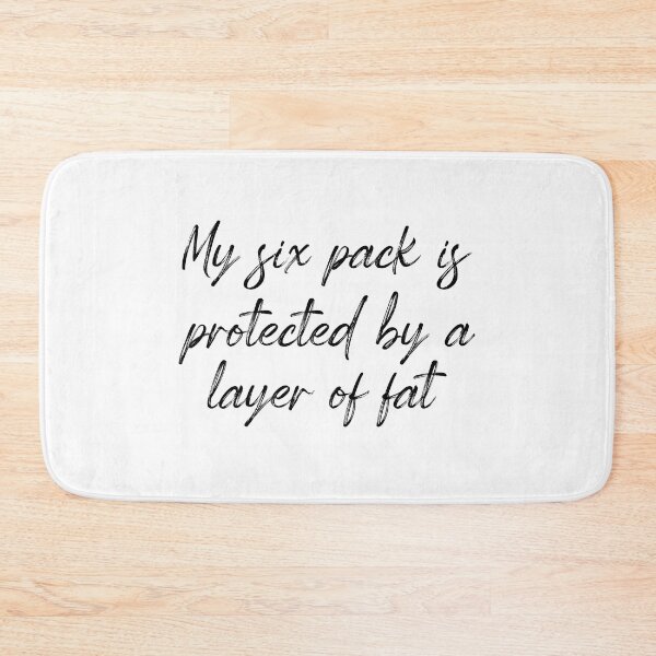 Item preview,  My Six Pack is Protected By a Layer Of  Fat | Funny designed and sold by AMERZAGUE DESIGN.